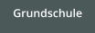 Grundschule